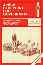 Book cover for New Blueprint for Government: Reshaping Power, the Pmo, and the Public Service