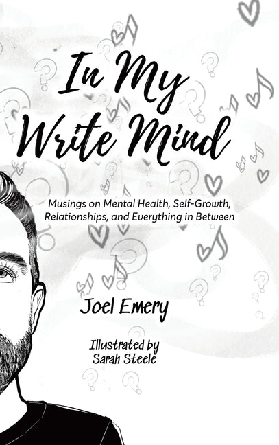 Book cover for In My Write Mind: Musings on Mental Health, Self-Growth, Relationships, and Everything in Between