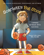Book cover for Scarlett's Big Shot: Turning Setback Into Success: Life Lessons on Resilience, Perseverance, and Optimism