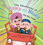 Book cover for Pinky and Bluey: The Fire Truck