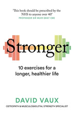 Book cover for Stronger: How to Build Strength: The Secret to a Longer Healthier Life