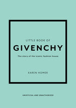 Book cover for The Little Book of Givenchy: The Story of the Iconic Fashion House