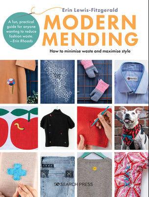 Book cover for Modern Mending: How to Minimize Waste and Maximize Style