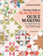 Book cover for Easy Guide to Machine Quiltmaking: Your Complete Patchwork and Quilting Primer with Over 30 Block Designs