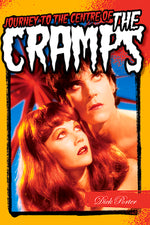 Book cover for Dick Porter: Journey to the Centre of the Cramps