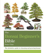 Book cover for The Bonsai Beginner's Bible