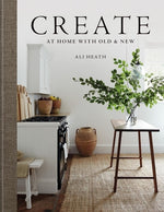 Book cover for Create: At Home with Old & New