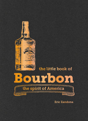 Book cover for The Little Book of Bourbon