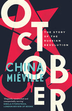 Book cover for October: The Story of the Russian Revolution