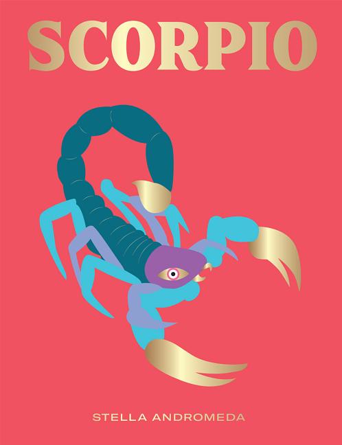 Book cover for Scorpio: Harness the Power of the Zodiac (Astrology, Star Sign)