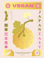 Book cover for Vegan Japaneasy: Over 80 Delicious Plant-Based Japanese Recipes