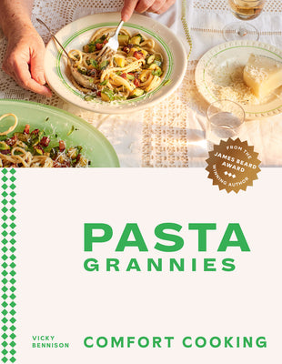 Book cover for Pasta Grannies: Comfort Cooking: Traditional Family Recipes from Italy's Best Home Cooks