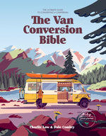 Book cover for The Van Conversion Bible: The Ultimate Guide to Converting a Campervan