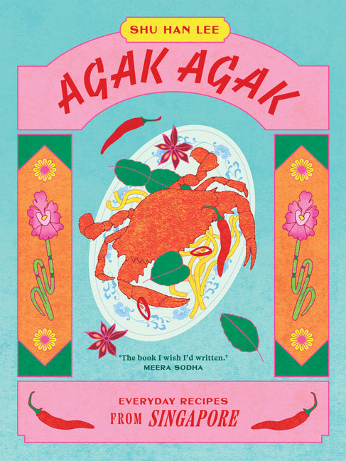 Book cover for Agak Agak: Everyday Recipes from Singapore