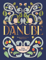 Book cover for Danube: Recipes and Stories from Eastern Europe