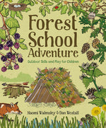 Book cover for Forest School Adventure: Outdoor Skills and Play for Children