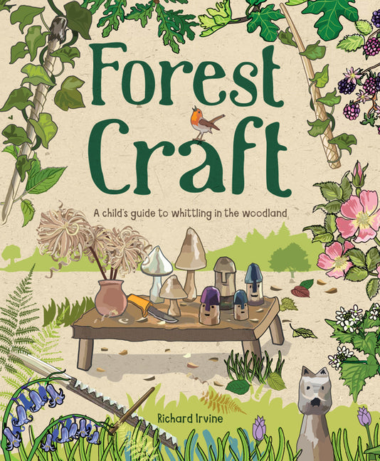 Book cover for Forest Craft: A Child's Guide to Whittling in the Woodland