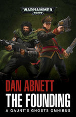 Book cover for The Founding: A Gaunt's Ghosts Omnibus