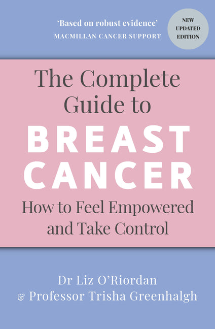 Book cover for Complete Guide to Breast Cancer: How to Feel Empowered and Take Control
