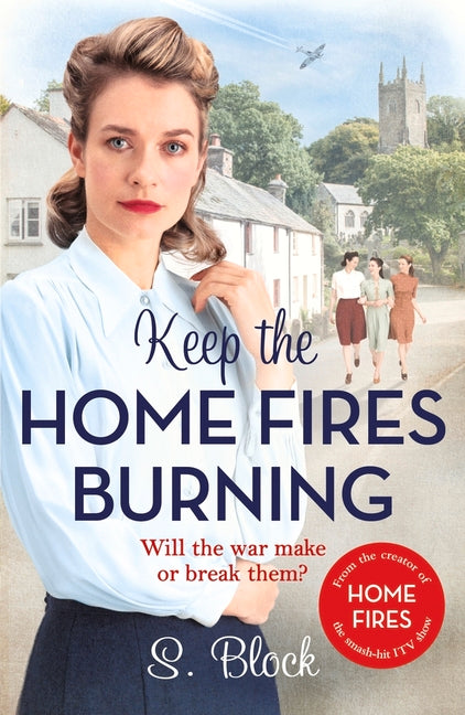 Book cover for Keep the Home Fires Burning: The Complete Novel