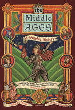 Book cover for Middle Ages: A Graphic History