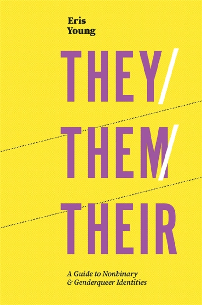 Book cover for They/Them/Their: A Guide to Nonbinary and Genderqueer Identities