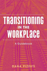 Book cover for Transitioning in the Workplace: A Guidebook