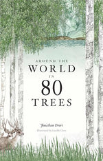 Book cover for Around the World in 80 Trees: (The Perfect Gift for Tree Lovers)