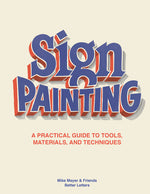 Book cover for Sign Painting: A Practical Guide to Tools, Materials, and Techniques
