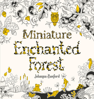 Book cover for Miniature Enchanted Forest: A Pocket-Sized Adventure Coloring Book