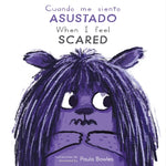 Book cover for Cuando Me Siento Asustado/When I Feel Scared