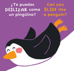 Book cover for ¿Te Puedes Deslizar Como Un Pingüino?/Can You Slide Like a Penguin?