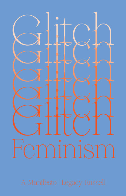 Book cover for Glitch Feminism: A Manifesto