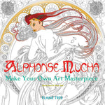 Book cover for Alphonse Mucha (Art Colouring Book): Make Your Own Art Masterpiece