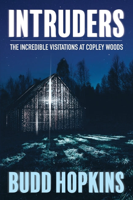 Book cover for Intruders: The Incredible Visitations at Copley Woods