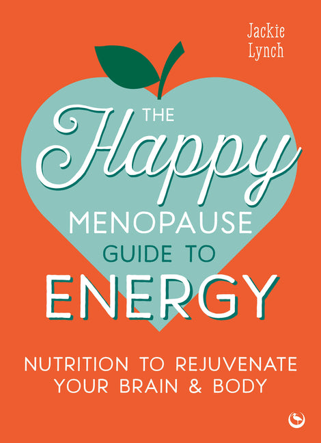 Book cover for Happy Menopause Guide to Energy: Nutrition to Rejuvenate Your Brain & Body