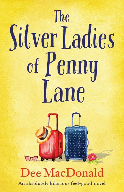 Book cover for The Silver Ladies of Penny Lane: An absolutely hilarious feel-good novel