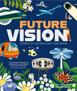 Book cover for Future Vision: Stories of Our Brilliant Tomorrow