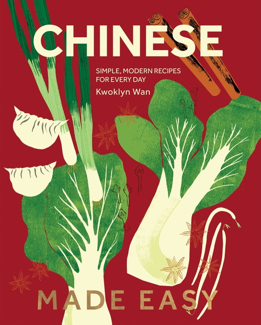 Book cover for Chinese Made Easy: Simple, Modern Recipes for Every Day