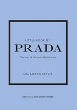 Book cover for Little Book of Prada: The Story of the Iconic Fashion House