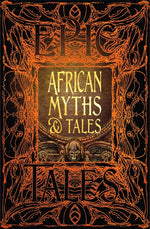 Book cover for African Myths & Tales: Epic Tales