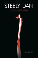 Book cover for Steely Dan: Reelin' in the Years: Reelin in the Years