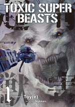 Book cover for Toxic Super Beasts Vol.1