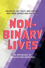 Book cover for Non-Binary Lives: An Anthology of Intersecting Identities