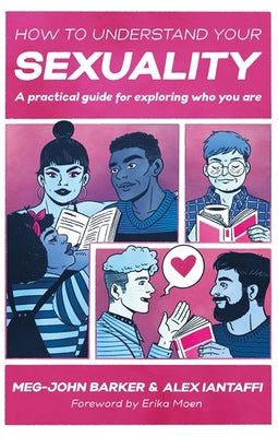 Book cover for How to Understand Your Sexuality: A Practical Guide for Exploring Who You Are