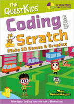 Book cover for Coding with Scratch - Make 3D Games & Graphics: Take Your Coding Into the Next Dimension!