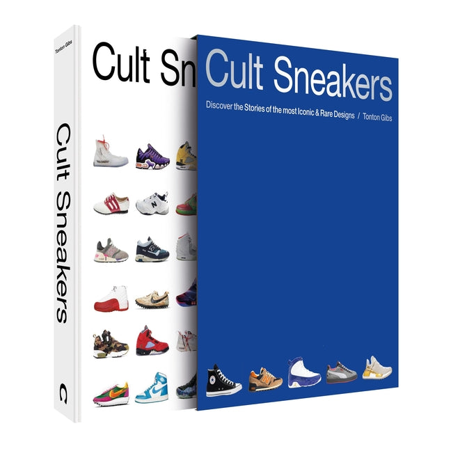 Book cover for Cult Sneakers: Discover the Stories of the Most Iconic & Rare Designs