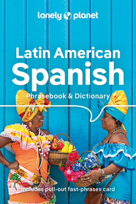 Book cover for Lonely Planet Latin American Spanish Phrasebook & Dictionary 10