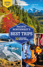 Book cover for Lonely Planet Pacific Northwest's Best Trips 5