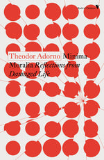 Book cover for Minima Moralia: Reflections from Damaged Life